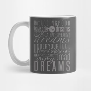 Aedh Wishes for the Cloths of Heaven - W. B. Yeats Poem Mug